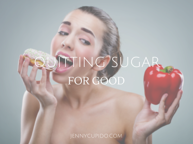 QUITTING SUGAR for good